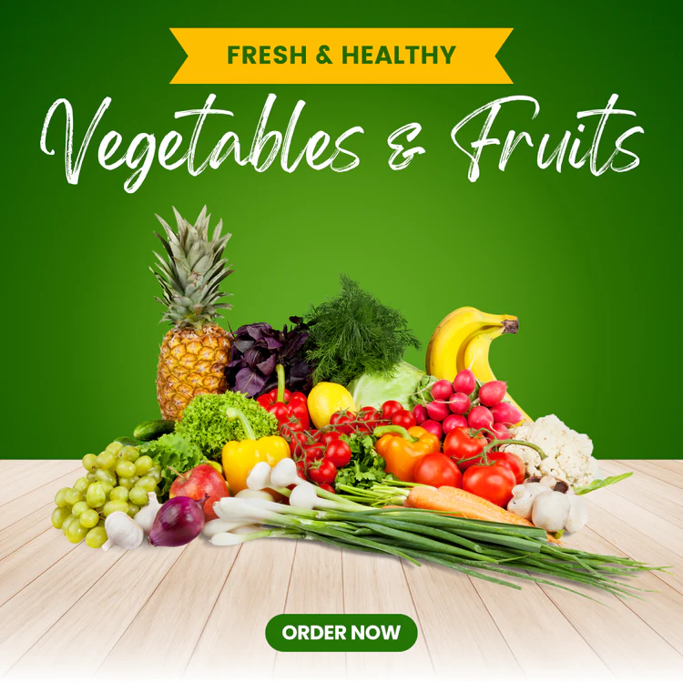 Vegetables and Fruits